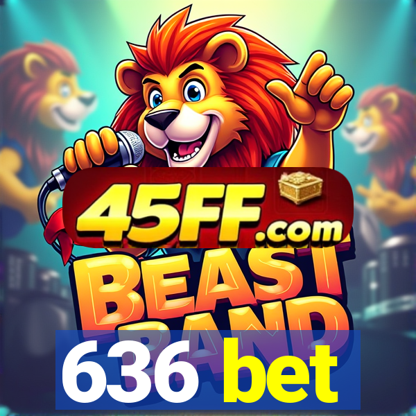 636 bet
